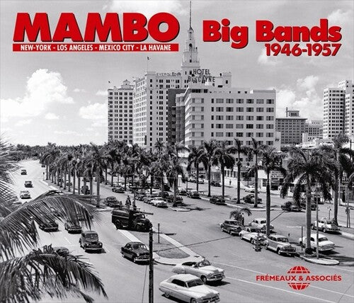 Mambo Big Bands: 1946-1957: New Yok los Angeles Me