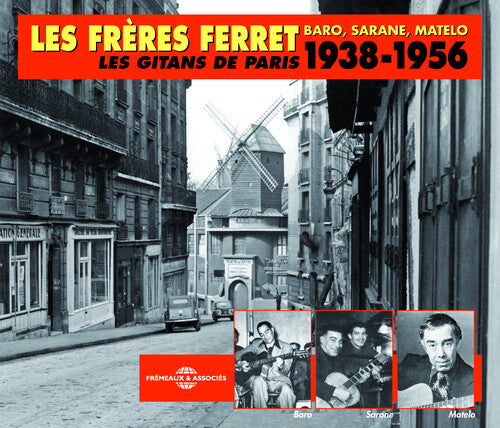 Freres Ferret: Les Gitans de Paris 1938-56