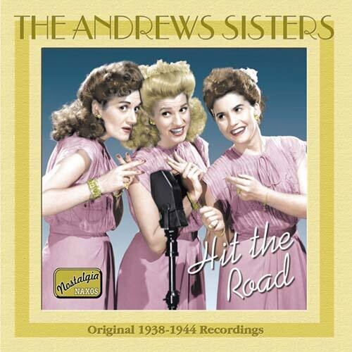 Andrews Sisters: Hit the Road (1938-44)