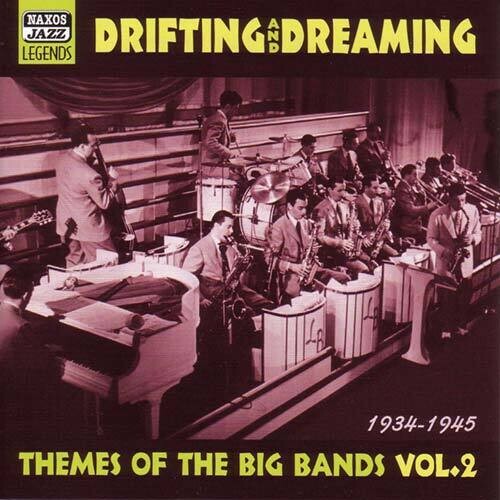 Drifting & Dreaming: Vol. 2-Themes from the Big Bands