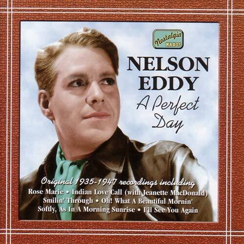 Eddy, Nelson: Perfect Day (1935-47)