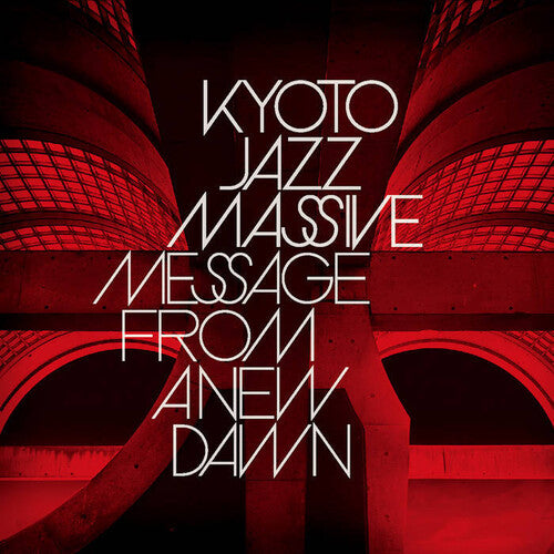 Kyoto Jazz Massive: Message From A New Dawn