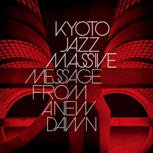 Kyoto Jazz Massive: Message From A New Dawn