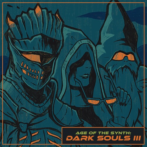 Cthulhuseeker: Age Of The Synth: Dark Souls III (Original Soundtrack)