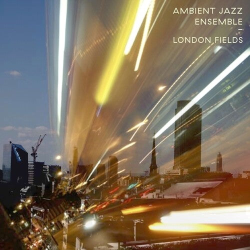 Ambient Jazz Ensemble: London Fields