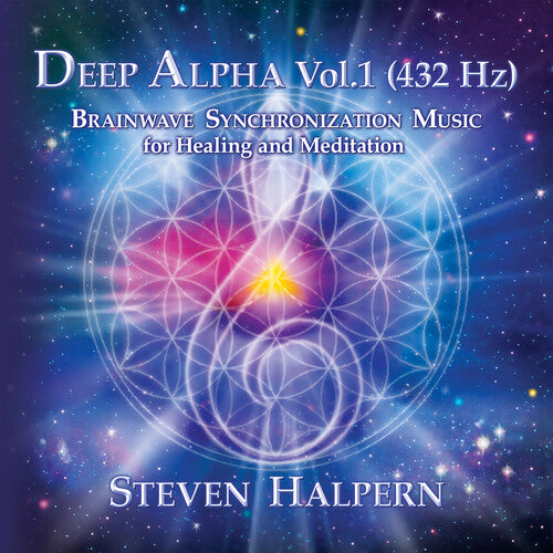 Steve Halpern: Deep Alpha Vol. 1 (432 Hz) - COMPACT DISCS