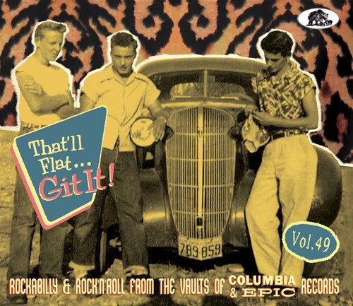 Various Artists: That'll Flat Git It! Vol. 49: Rockabilly & Rock 'n' Roll From The Vaults of Columbia & Epic (Various Artists) - COMPACT DISCS
