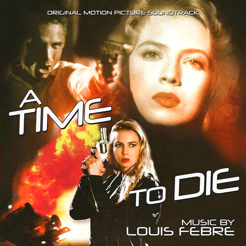 Febre, Louis: A Time To Die (Original Soundtrack)