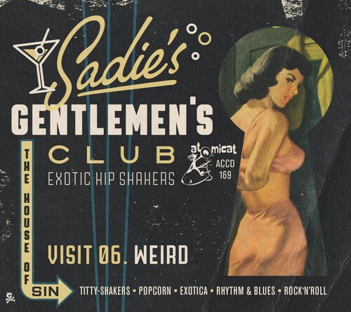 Sadie's Gentlemen's Club Visit 06: Weird / Various: Sadie's Gentlemen's Club Visit 06: Weird