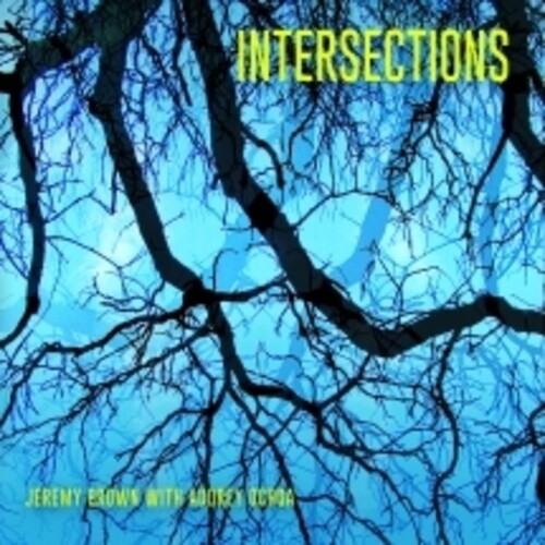 Brown, Jeremy & Ochoa, Audrey: Intersections