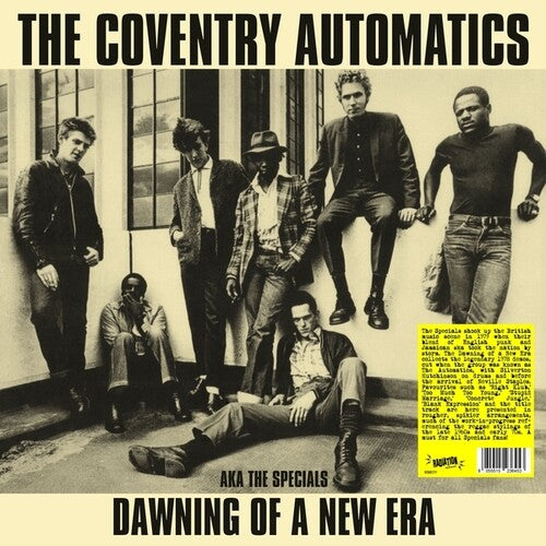 Coventry Automatics: Dawning Of A New Era: AKA The Specials