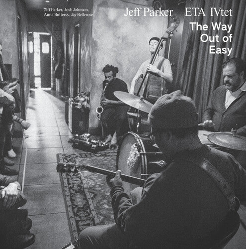 Jeff Parker & ETA IVtet: The Way Out Of Easy - COMPACT DISCS