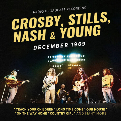 Crosby Stills Nash & Young: December 1969