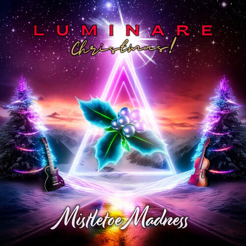 Luminare Christmas: Mistletoe Madness