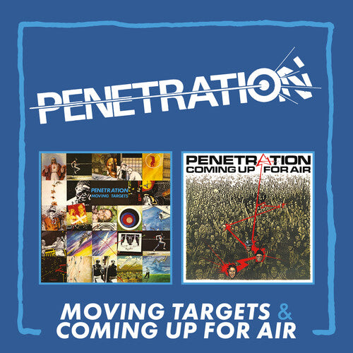 Penetration: Moving Targets / Coming Up For Air - Expanded Edition