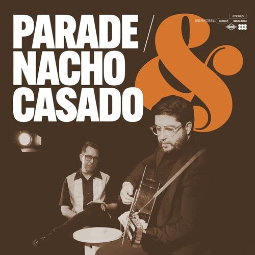 Parade / Casado, Nacho: Parade & Nacho Casado