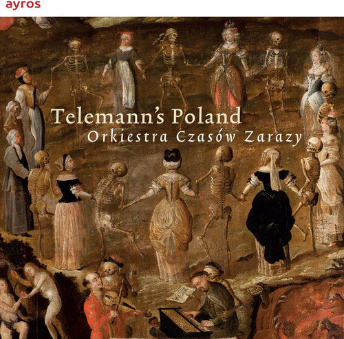 Orkiestra Czasow Zarazy: Telemann's Poland