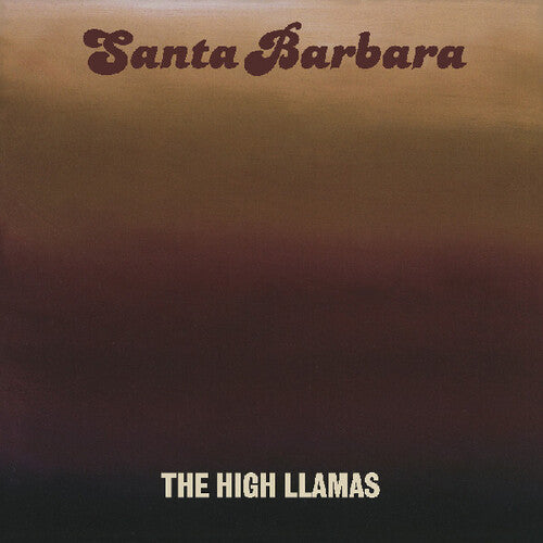 High Llamas: Santa Barbara