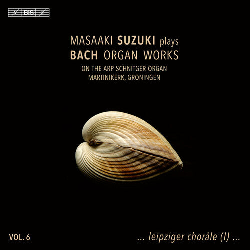 Bach, J.S. / Suzuki: J.S. Bach: Organ Works, Vol. 6 - SUPER-AUDIO CD
