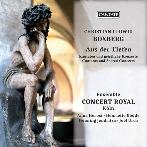 Christian Ludwig Boxberg: Boxberg: Aus der Tiefen - Cantatas & Sacred Concerts - COMPACT DISCS