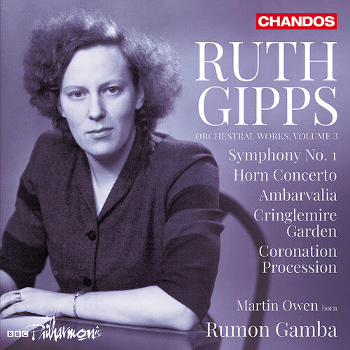 Gipps / Owen / BBC Philharmonic: Gipps: Orchestral Works, Vol. 3