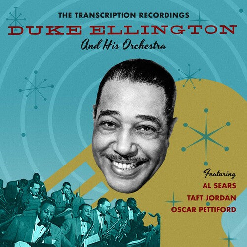 Ellington, Duke & His Orchestra: The Transcription Recordings