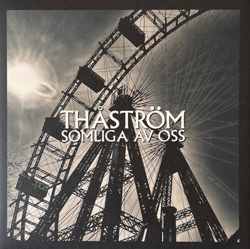 Thastrom: Somliga Av Oss - Black Vinyl