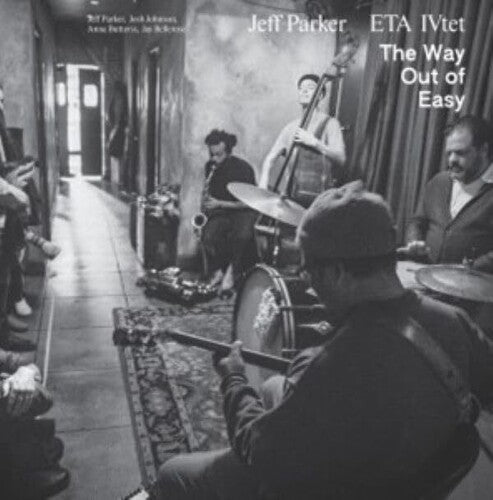 Parker, Jeff / Ivtet, Eta: Way Out Of Easy