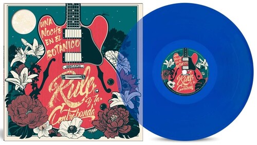 Rulo y la Contrabanda: Una Noche En El Botanico - Blue Vinyl