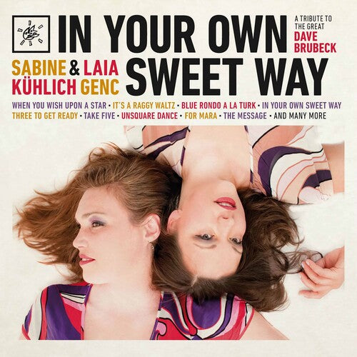 Kuhlich, Sabine / Genc, Laia: In Your Own Sweet Way