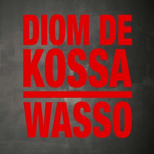 De Kossa, Diom: Wasso