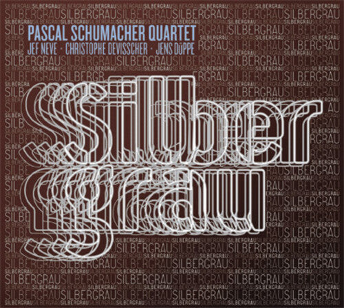 Schumacher, Pascal Quartet: Silbergrau