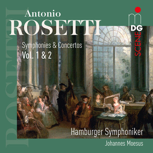 Rosetti, Antonio / Moesus, Johannes: Antonio Rosetti: Symphonies & Concertos