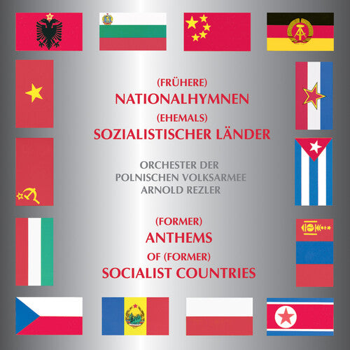 Alexandrow / Cao / Orchestra of the Polish People: (Former) Anthems of (Former) Socialist Countries - COMPACT DISCS