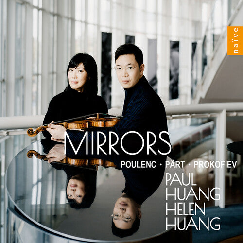 Poulenc / Prokofiev / Huang: Poulenc & Prokofiev: Mirrors