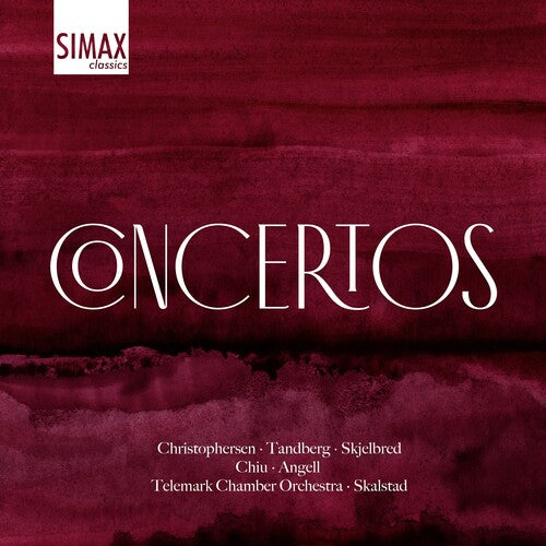 Christophersen / Skjelbred / Telemark Chamber Orch: Christophersen & Skjelbred: Concertos