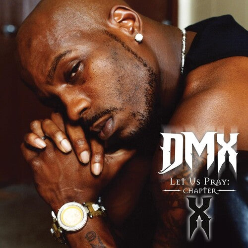 DMX: Let Us Pray: Chapter X - COMPACT DISCS