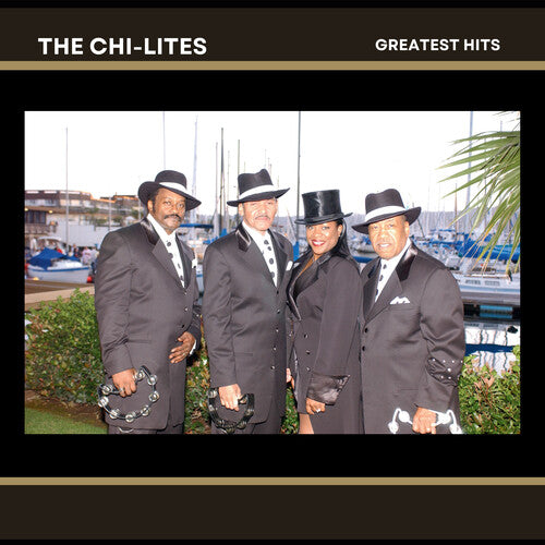 Chi-Lites, the: Greatest Hits of The Chi-Lites