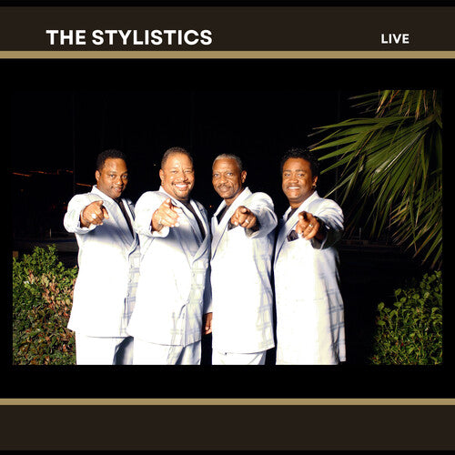 Stylistics: The Stylistics - LIVE!