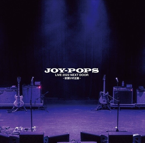 Joy-Pops: Joy-Pops Live 2022: Next Door Yofuke No Oukoku