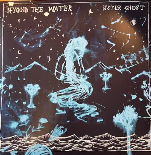 Sister Ghost: Beyond The Water - Gatefold Aquamarine Colored Vinyl - VINYL LP