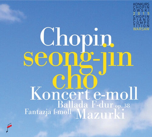 Chopin / Cho, Seong-Jin: Chopin: Piano Cto in E Minor Op 11 / Mazurkas Op 3