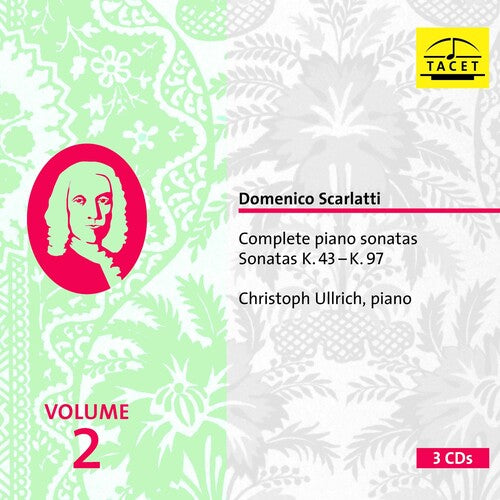 Scarlatti / Ullrich, Christoph: Scarlatti: Complete Piano Sonatas Sonatas Volume 2