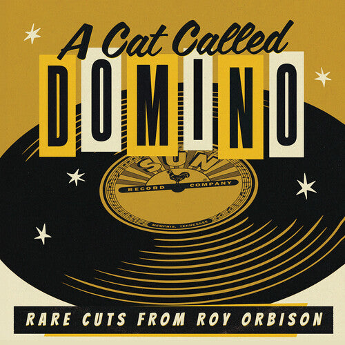 Orbison, Roy: A Cat Called Domino: Rare Cuts from Roy