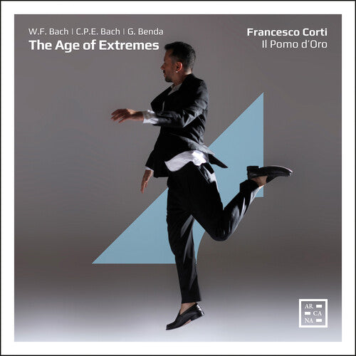 Francesco Corti: W.F. Bach, Benda & C.P.E. Bach: The Age of Extremes - COMPACT DISCS
