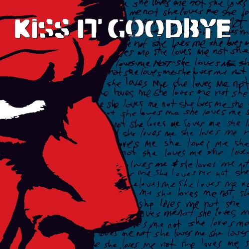 Kiss It Goodbye: She Loves Me, She Loves Me Not - VINYL LP