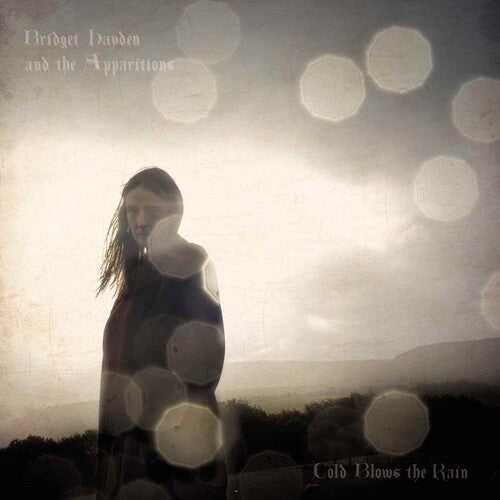 Hayden, Bridget / Apparitions: Cold Blows The Rain - COMPACT DISCS