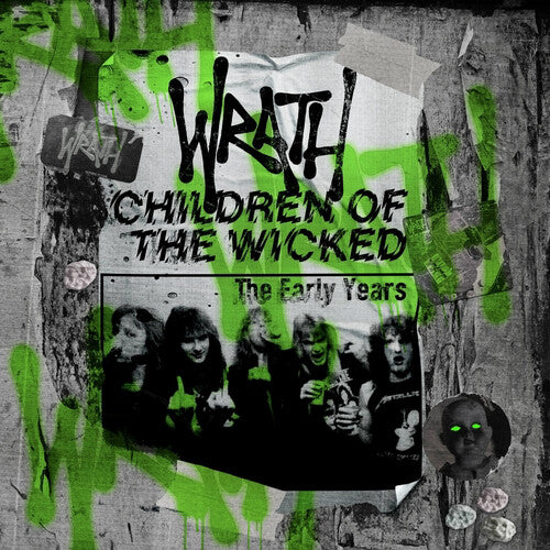 Wrath: Children Of The Wicked: The Early Years - COMPACT DISCS