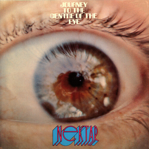 Nektar: Journey To The Centre Of The Eye - Expanded Edition - COMPACT DISCS