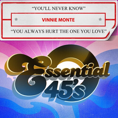 Monte, Vinnie: You'll Never Know / You Always Hurt The One You Love (Digital 45)